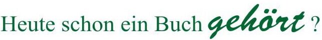 heute schon ein Buch gehört?